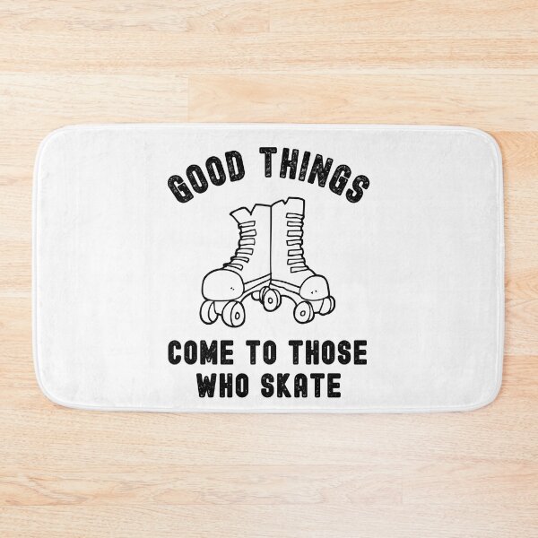 Item preview, Good things come to those who skate designed and sold by TheGreenGoat.