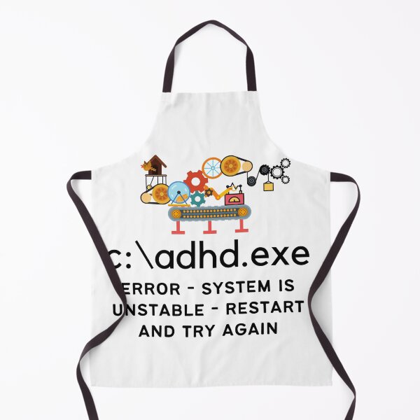Item preview, C:\ADHD.exe - Error - System is unstable, Restart and Try Again designed and sold by TheBerriesADHD.
