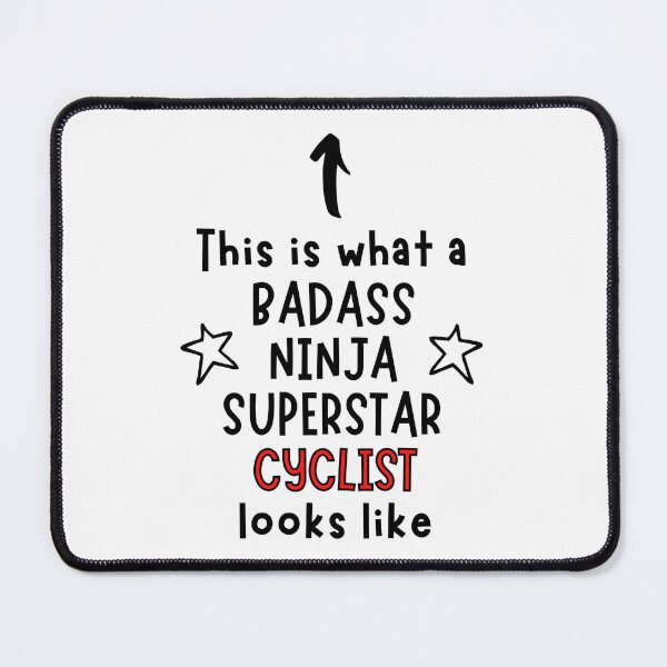 Item preview, This is what a Badass, Ninja, Superstar, Cyclist looks like designed and sold by TheGreenGoat.