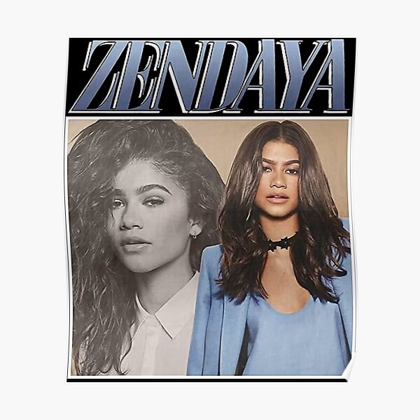 "Zendaya" Poster for Sale by WestleyCarter Redbubble