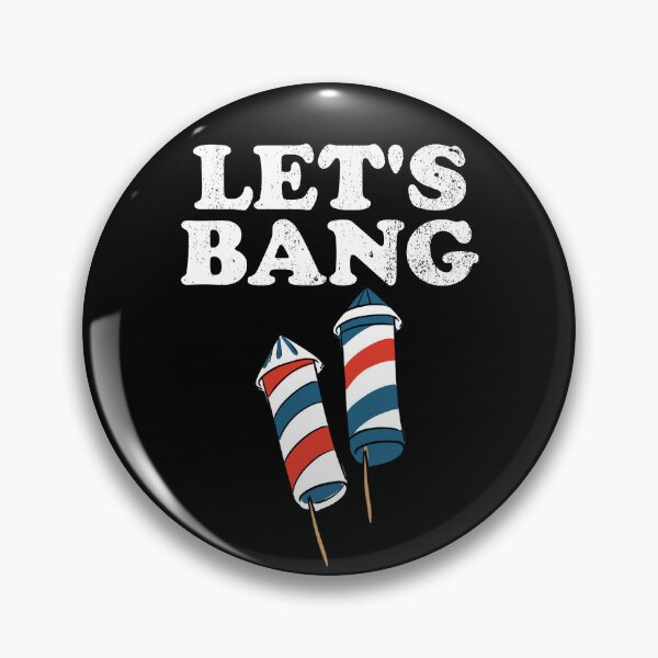 Artikelvorschau, Fourth Of July Let's Bang Fireworks Funny 4th Of July Gear entworfen und verkauft von DynamicDesign.
