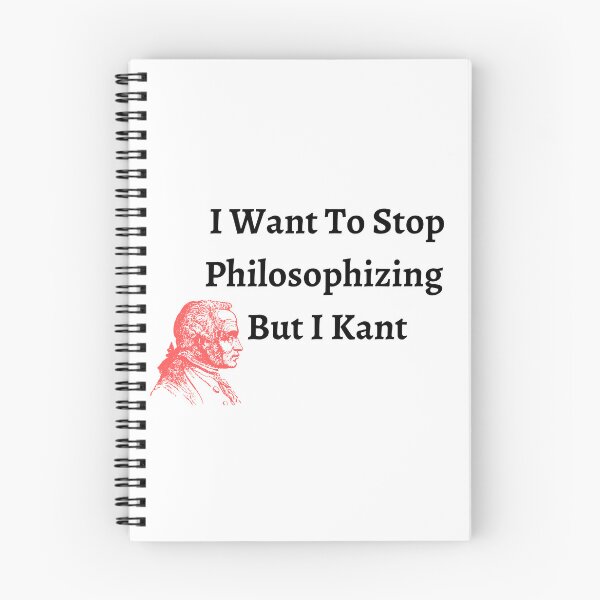Item preview, I Want To Stop Philosophizing But I Kant designed and sold by badretop.