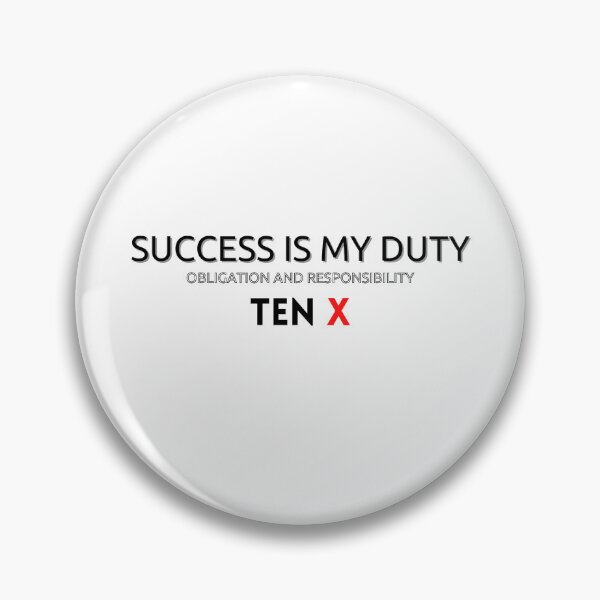Item preview, Success is my duty obligation and responsibility TEN X 2 designed and sold by KingsManKind.