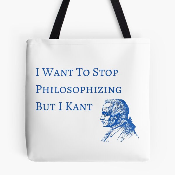 Item preview,  I Want To Stop Philosophizing But I Kant designed and sold by badretop.