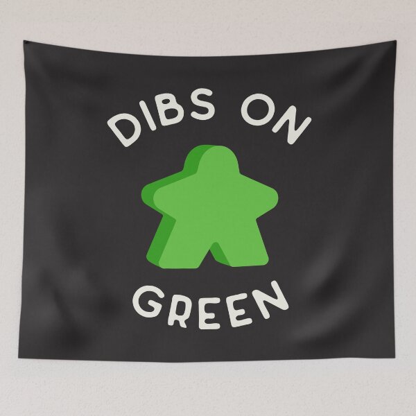 Item preview, I Call Dibs on the Green Meeple 'Coz I Always Play Green! designed and sold by teeworthy.