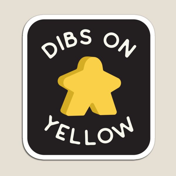 Item preview, I Call Dibs on the Yellow Meeple 'Coz I Always Play Yellow! designed and sold by teeworthy.