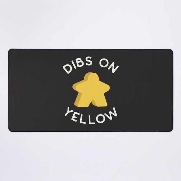 Item preview, I Call Dibs on the Yellow Meeple 'Coz I Always Play Yellow! designed and sold by teeworthy.