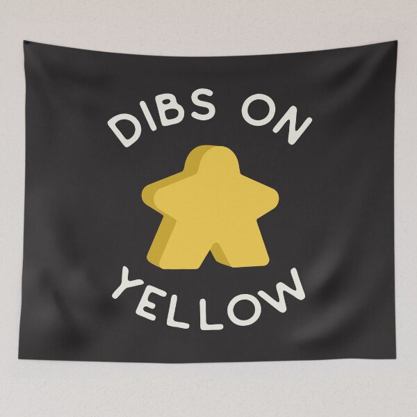 Item preview, I Call Dibs on the Yellow Meeple 'Coz I Always Play Yellow! designed and sold by teeworthy.