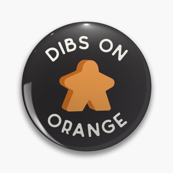 Item preview, I Call Dibs on the Orange Meeple 'Coz I Always Play Orange! designed and sold by teeworthy.