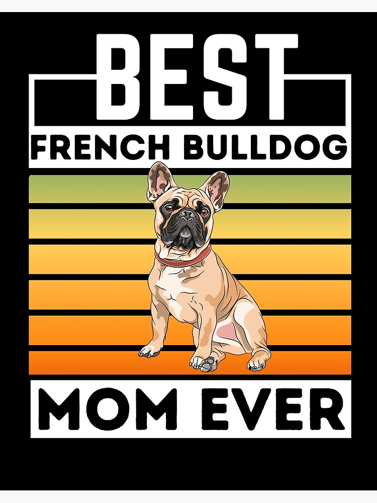Best Frenchie Dad Ever French Bulldog Fathers Day Gift Idea T-Shirt |  TeeShirtPalace