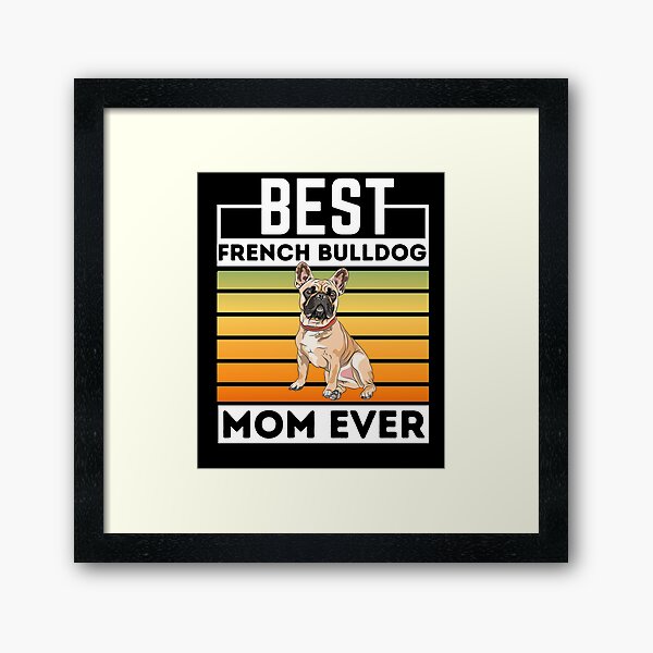 Artikel-Vorschau von French Bulldog Dog Mom Lovers , Mothers Day Gift For French Bulldog Lovers  , designt und verkauft von BIHI14.