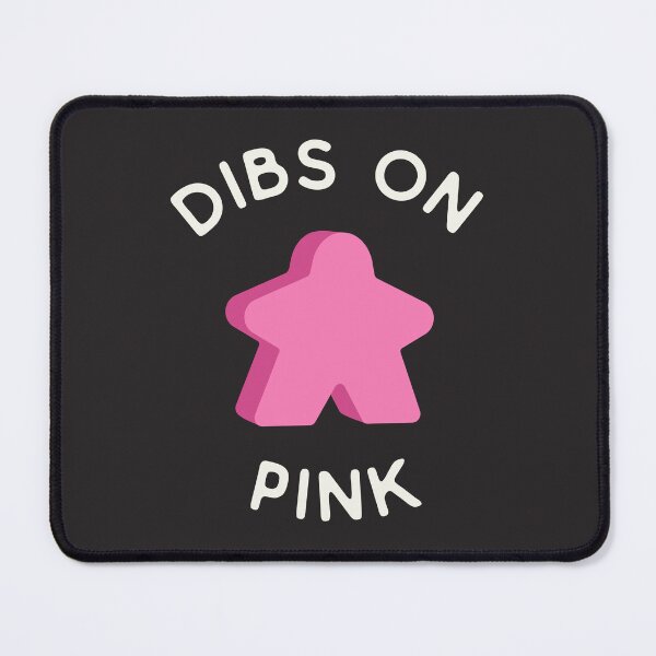 Item preview, I Call Dibs on the Pink Meeple 'Coz I Always Play Pink! designed and sold by teeworthy.