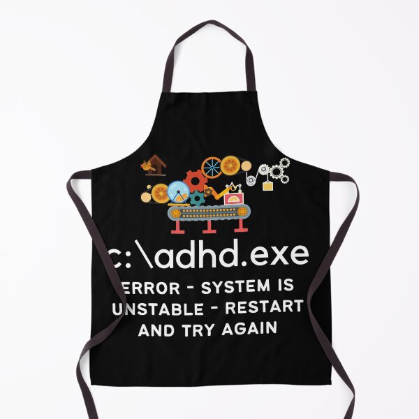 Item preview, C:\ADHD.exe - Error - System is unstable, Restart and try again - Light on Dark designed and sold by TheBerriesADHD.