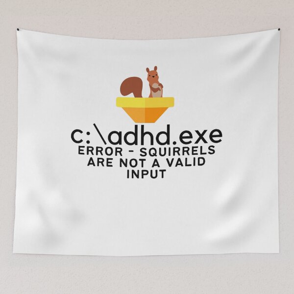 Item preview, C:\ADHD.exe - Error - Squirrels are not a valid input designed and sold by TheBerriesADHD.