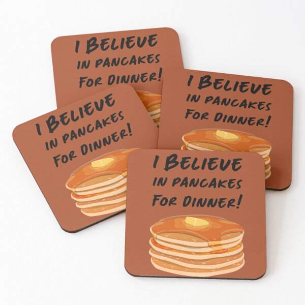 Item preview, I Believe in Pancakes for Dinner! designed and sold by MyThingNow.