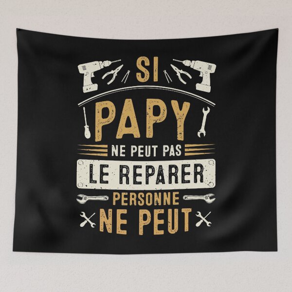 Item preview, Si Papy Ne Peut Pas Le Réparer Personne Ne Peut designed and sold by TrashLIT.