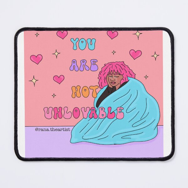 Item preview, You are not unlovable  designed and sold by Rana Awadallah.