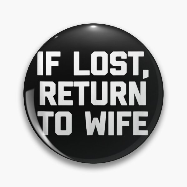 Item preview, if lost return to wife  i love you, my person, girlfriend, boyfriend designed and sold by NAZIMNADIR.
