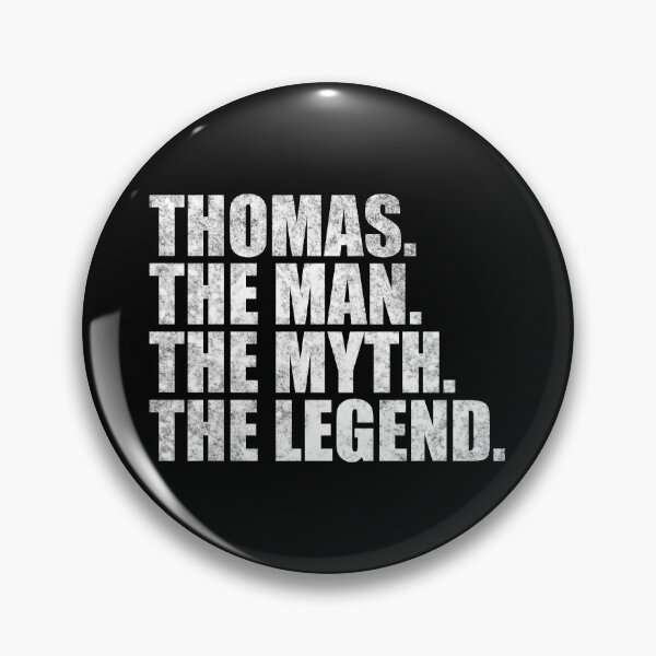 Item preview, Thomas Name Thomas The Man The Myth The legend designed and sold by Teelogic.