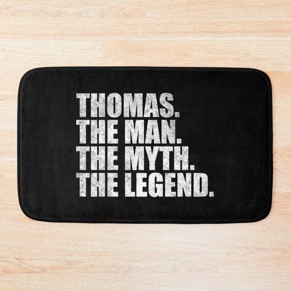Item preview, Thomas Name Thomas The Man The Myth The legend designed and sold by Teelogic.