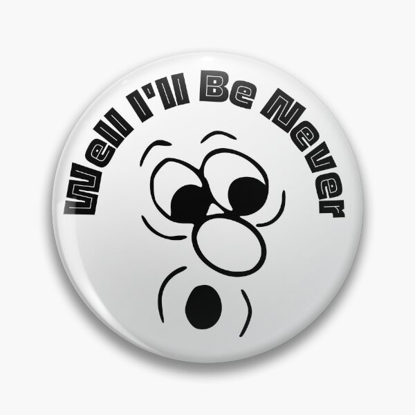 Item preview, Well I'll Be Never | Funny Faces | Humor | Designs by derickquince designed and sold by DerickQuince.