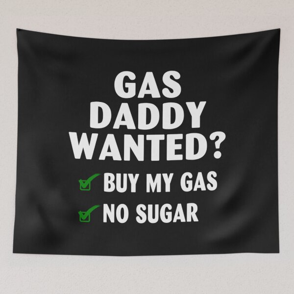 Item preview, Se busca gas Daddy Precio de la gasolina Gas Daddy designed and sold by peggsjoroga.