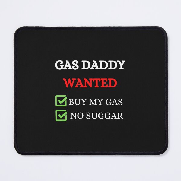 Item preview, GAS DADDY WANTED FUNNY T-SHIRT designed and sold by peggsjoroga.