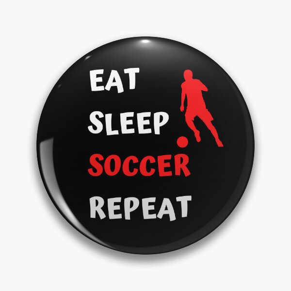 Item preview, SOCCER. EAT, SLEEP, SOCCER, REPEAT. designed and sold by JKARLUS.