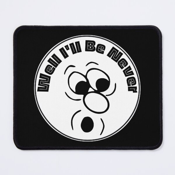 Item preview, Well I'll Be Never | Funny Faces | Humor | Design 2 by derickquince designed and sold by DerickQuince.