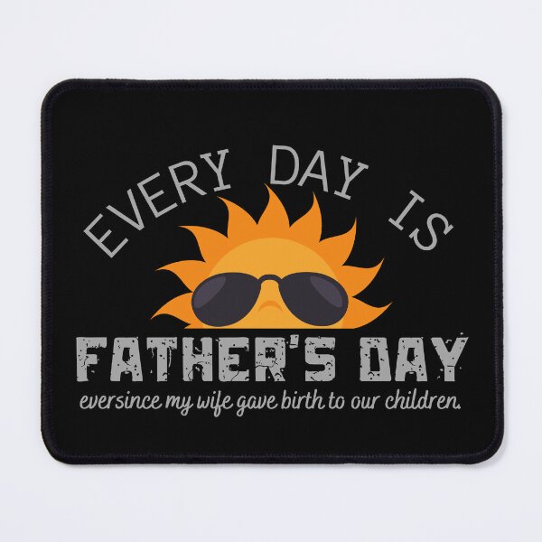 Item preview, Every Day Is Father's Day. designed and sold by JockArts.