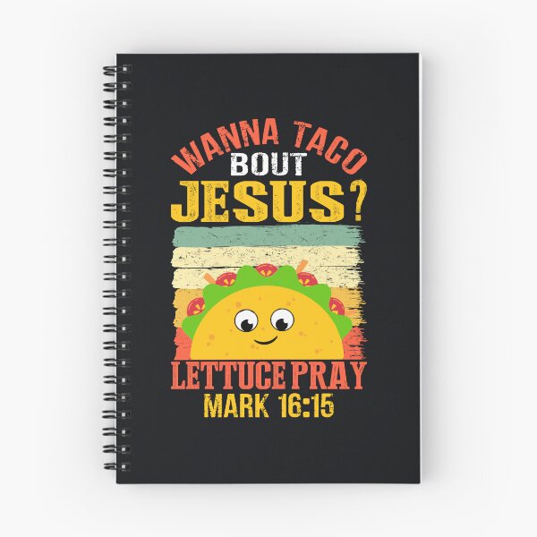 Item preview, Wanna Taco Jesus? Lettuce Pray designed and sold by SpringPetals.