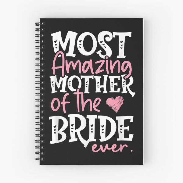 Item preview, most amazing mother of the bride ever Cute daughter Wedding Mom Amazing Mother Of The Bride Ever funny designed and sold by NAZIMNADIR.