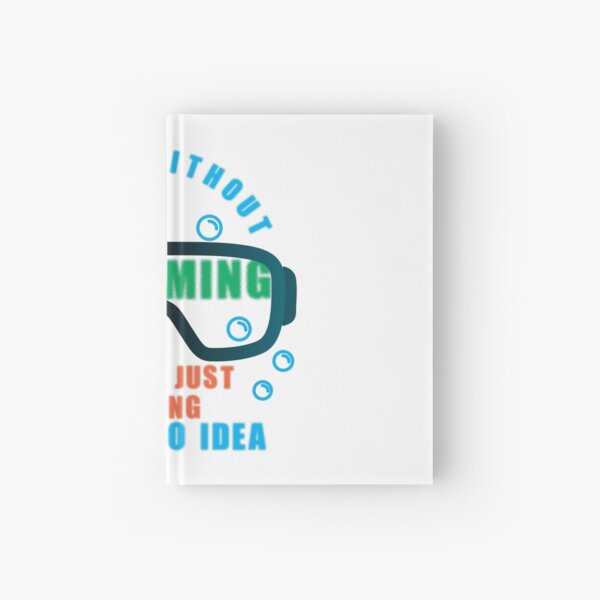 Item preview, A day without swimming is like just kidding i have no idea designed and sold by Raju-Creative.