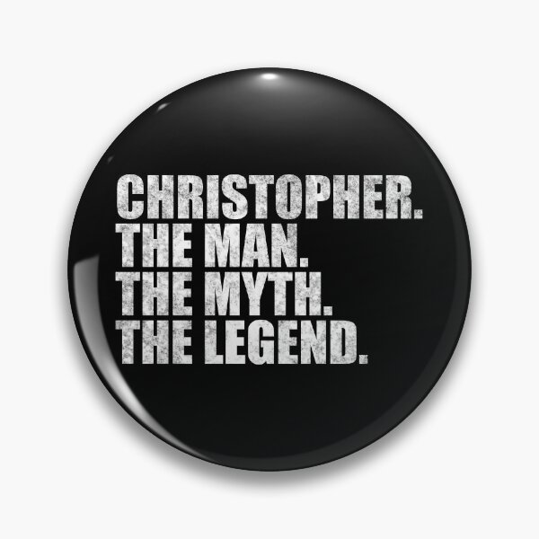 Item preview, Christopher Name Christopher The Man The Myth The legend designed and sold by Teelogic.