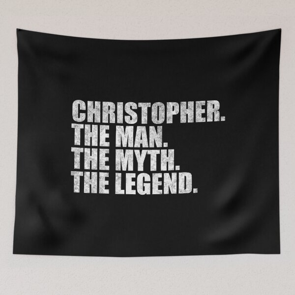 Item preview, Christopher Name Christopher The Man The Myth The legend designed and sold by Teelogic.