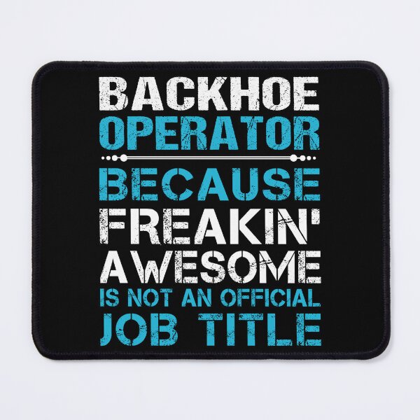 Item preview, Backhoe Operator T Shirt - Freaking Awesome Gift Item Tee designed and sold by averiarnol.