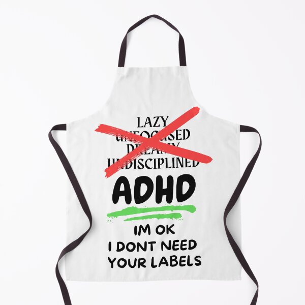 Item preview, ADHD - Im OK, I dont need your labels - Option 1 designed and sold by TheBerriesADHD.