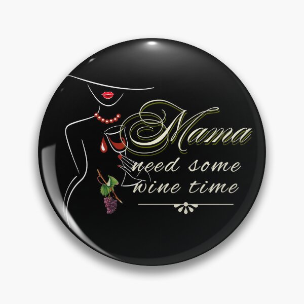 Item preview, Mama Needs Some Wine  designed and sold by david parry.