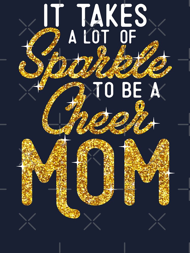 It Takes A Lot Of Sparkle To Be A Cheer Mom Shirt & Tank Top