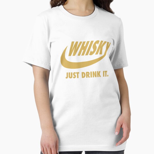Whisky - Just Drink It. (Gold) Essential T-Shirt