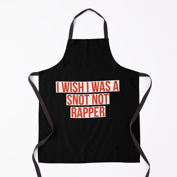 Item preview, i wish I was a snot not rapper designed and sold by designeyy.