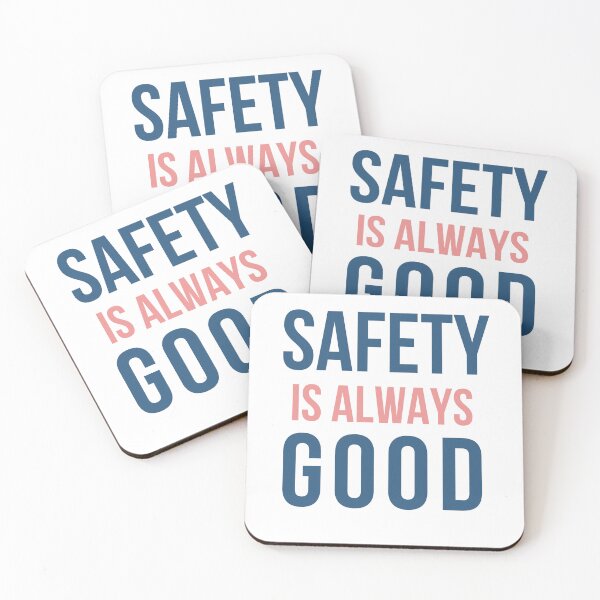 Item preview, Safety is Always Good Safety Slogans designed and sold by safelsdotcom.