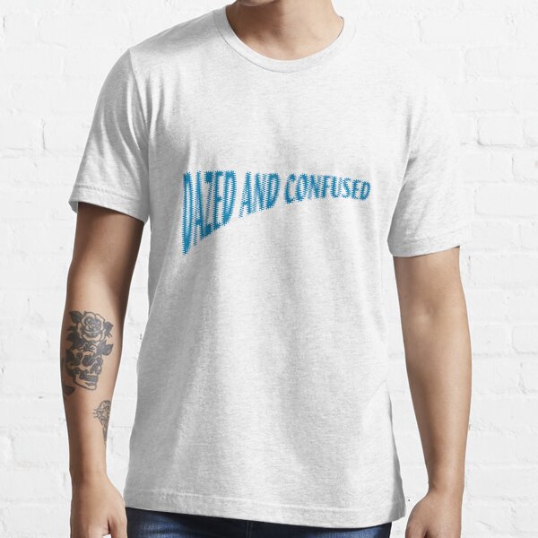 Dazed And Confused Essential T-Shirt