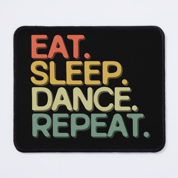 Item preview, Eat Sleep Dance Repeat - Funny Retro Vintage Colors Typography Satire designed and sold by FunnyHomeQuotes.