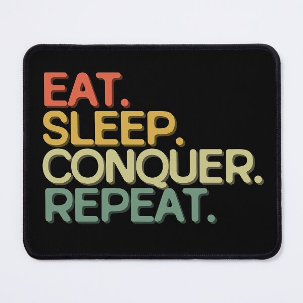 Item preview, Eat Sleep Conquer Repeat - Funny Retro Vintage Colors Typography Satire designed and sold by FunnyHomeQuotes.