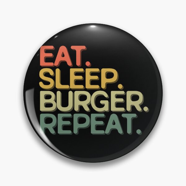 Item preview, Eat Sleep Burger Repeat - Funny Retro Vintage Colors Typography Satire designed and sold by FunnyHomeQuotes.