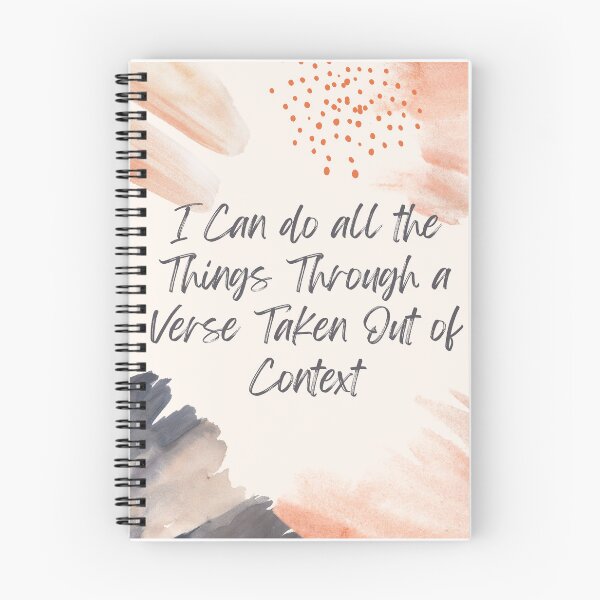 Item preview, I Can do all the Things Through a Verse Taken Out of Context designed and sold by badretop.