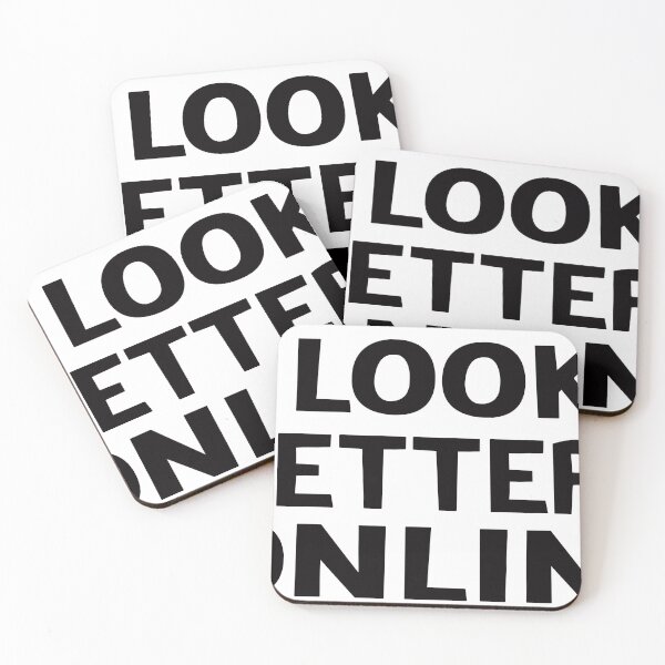 Item preview, I Look Better Online funny designed and sold by designreb.