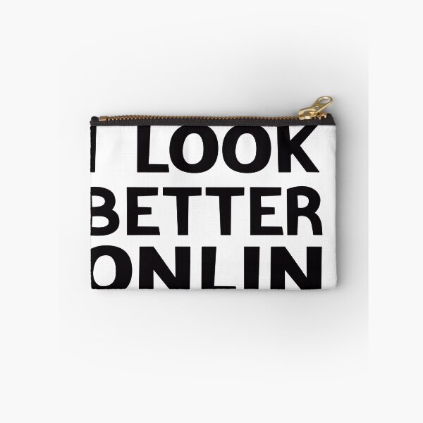 Item preview, I Look Better Online funny designed and sold by designreb.