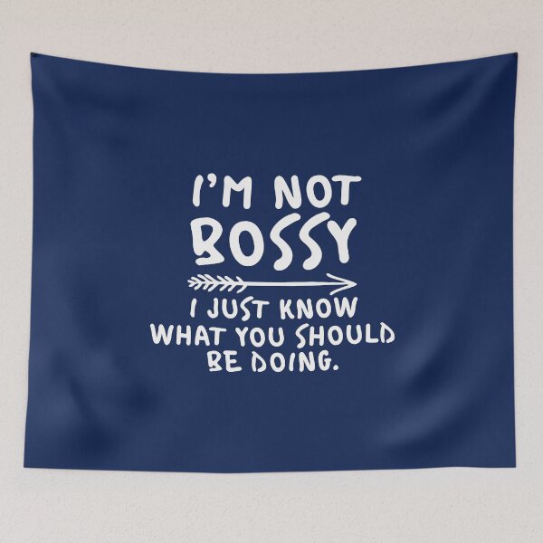 Item preview, Bossy Funny I'm Not Bossy I Just Know What You Should Be Doing Sarcastic Statement  designed and sold by alenaz.
